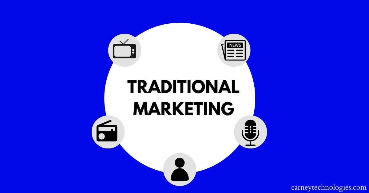 traditional marketing carney technologies